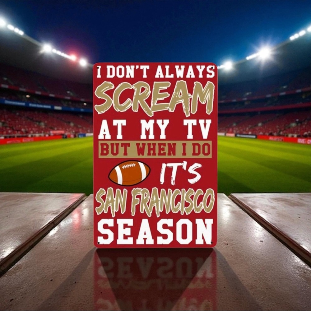 •San Francisco Season• 49er Fan 8”x12” Graphic Aluminum Sports Sign